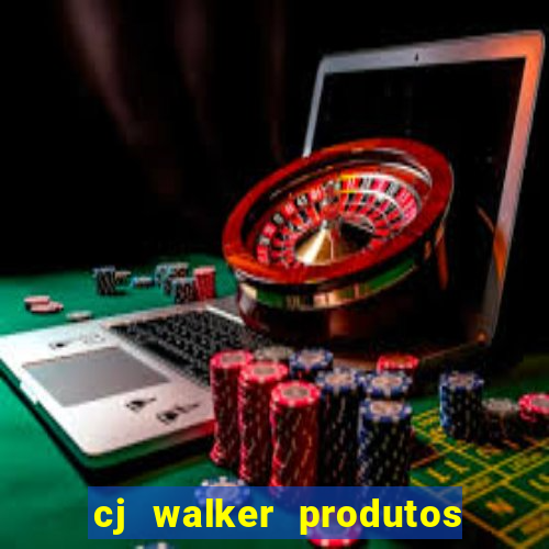 cj walker produtos onde comprar